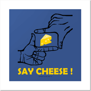 Say Cheese Posters and Art